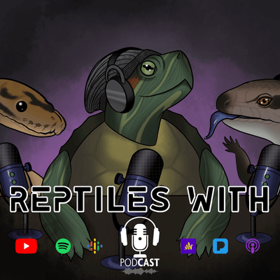 Reptiles With Podcast